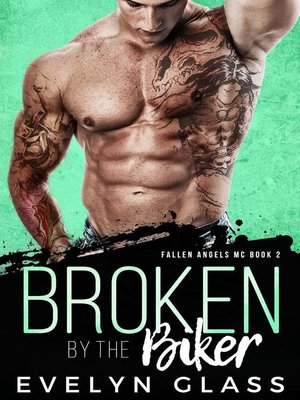 cover image of Broken by the Biker
